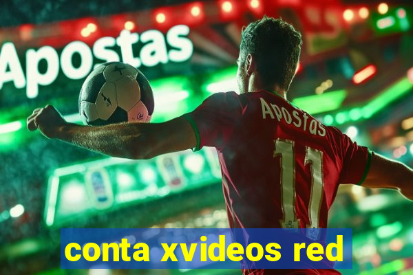 conta xvideos red